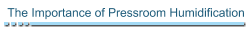 The Importance of Pressroom Humidification